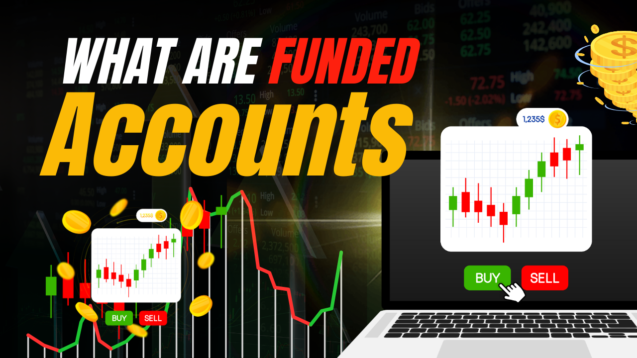 What Are Funded Accounts