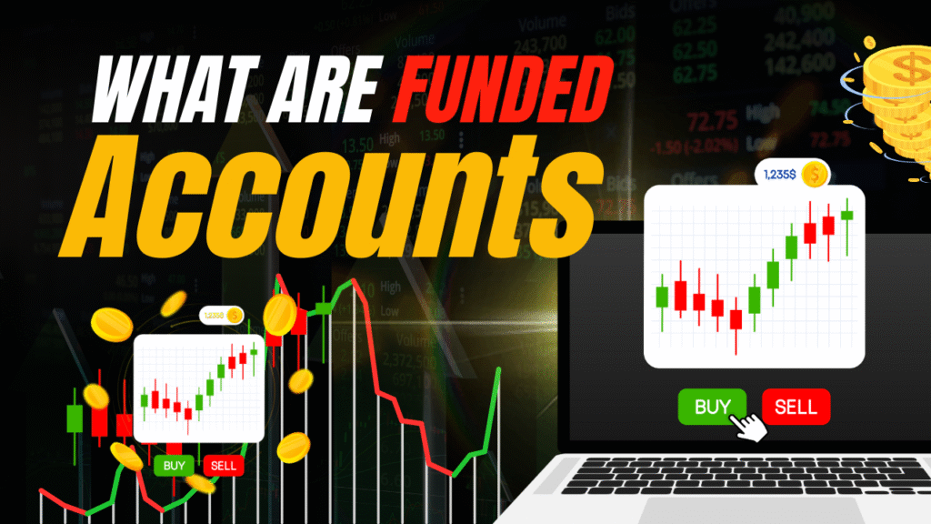 What Are Funded Accounts